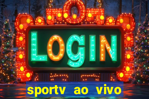 sportv ao vivo multi multicanal